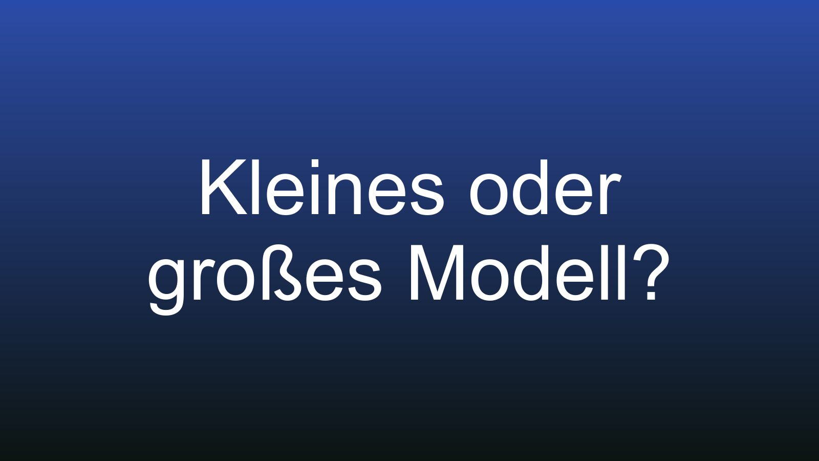 Symbolgrafik in Blau mit dem Titel „Kleines oder großes Modell?“